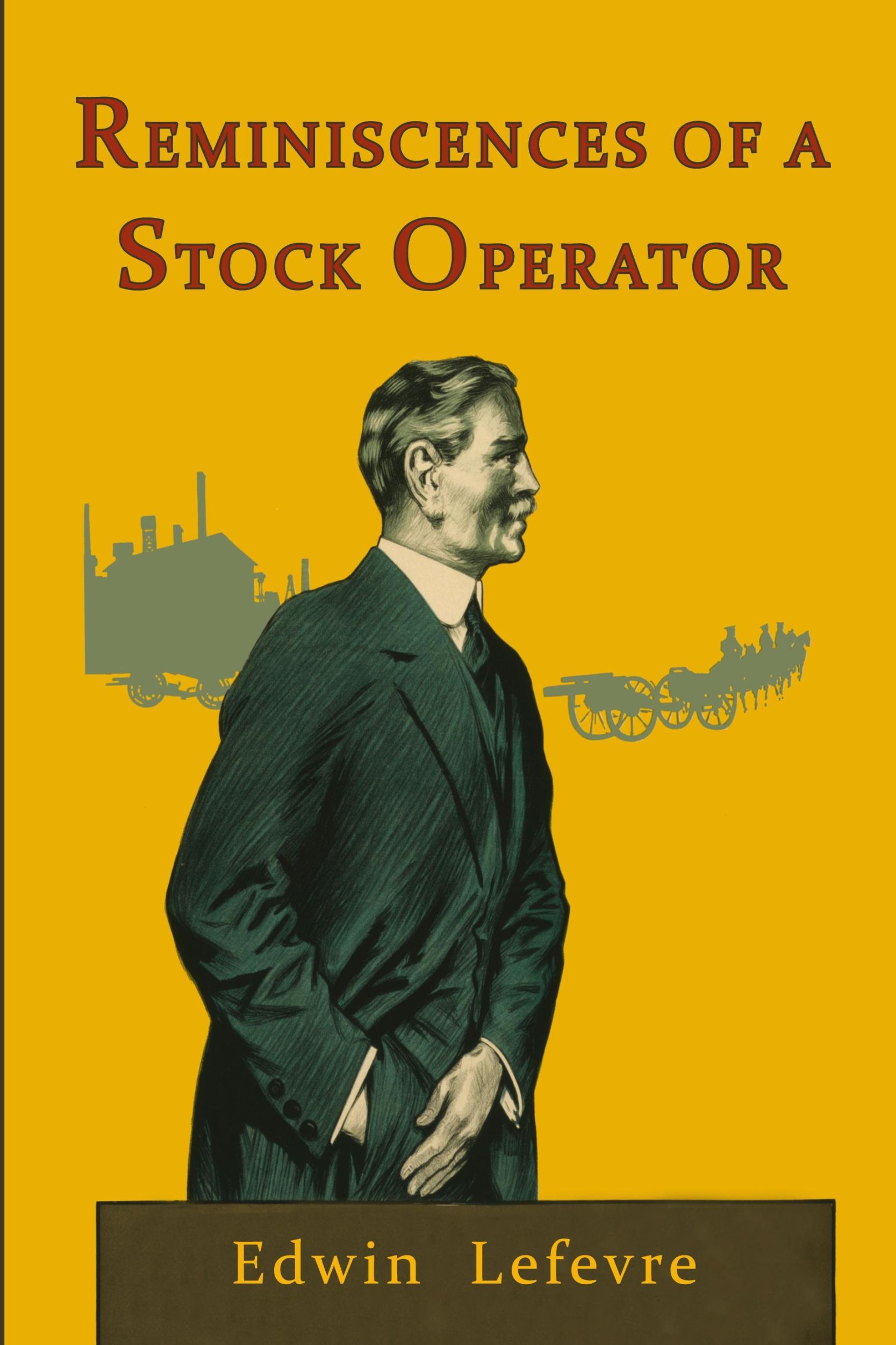 Cover: 9781946963062 | Reminiscences of a Stock Operator | Edwin Lefevre | Taschenbuch | 2017