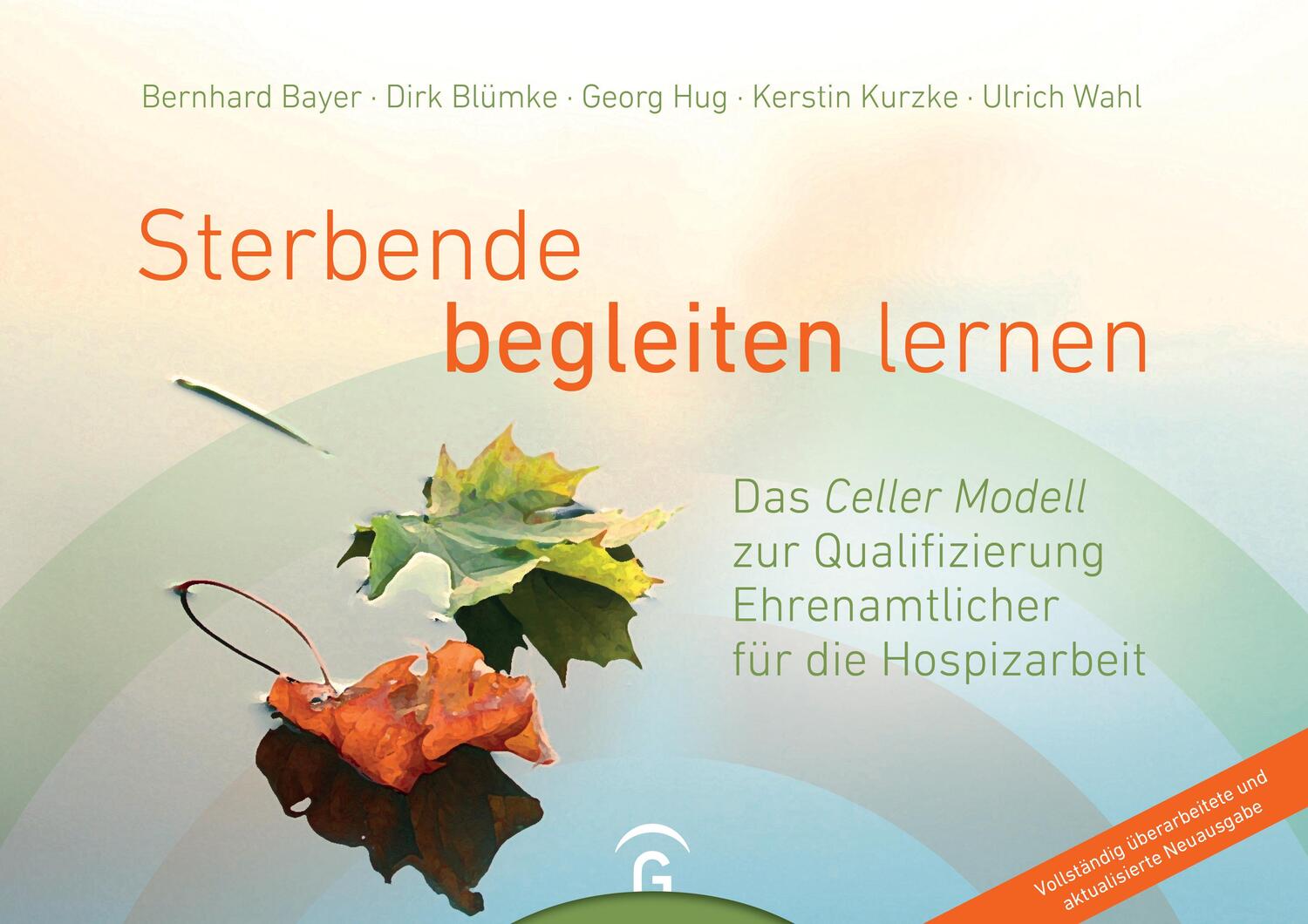 Cover: 9783579073149 | Sterbende begleiten lernen | Bernhard Bayer (u. a.) | Taschenbuch