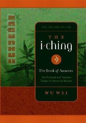 Cover: 9780943015415 | The I Ching: The Book of Answers | Wu Wei | Taschenbuch | Englisch
