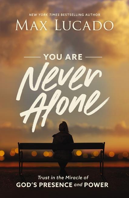 Cover: 9781400217373 | You Are Never Alone | Trust in the Miracle of God's Presence and Power