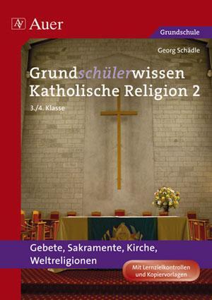 Cover: 9783403065661 | Grundschülerwissen Katholische Religion 2 | Georg Schädle | Buch