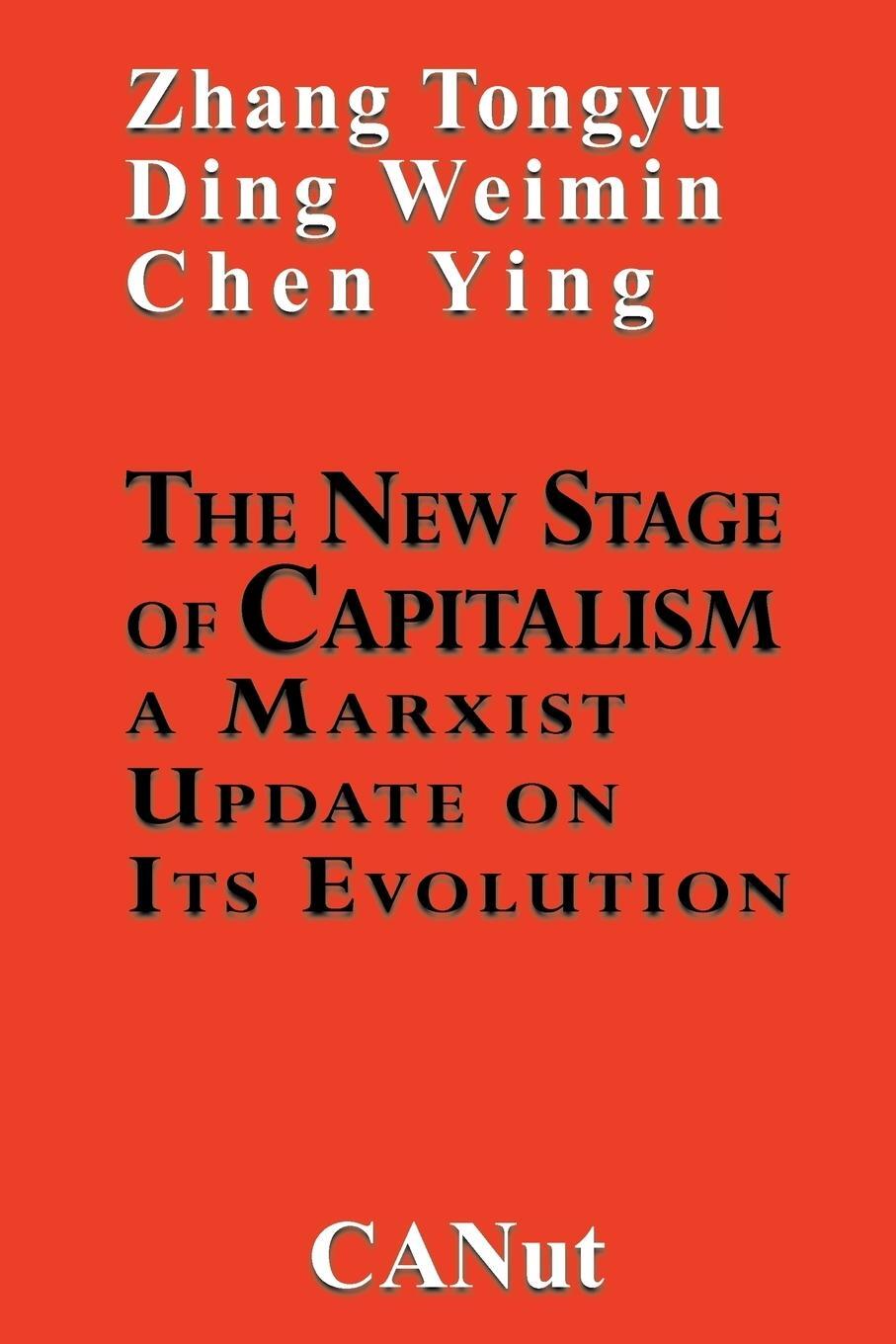 Cover: 9783942575041 | The New Stage of Capitalism | A Marxist Update on Its Revolution