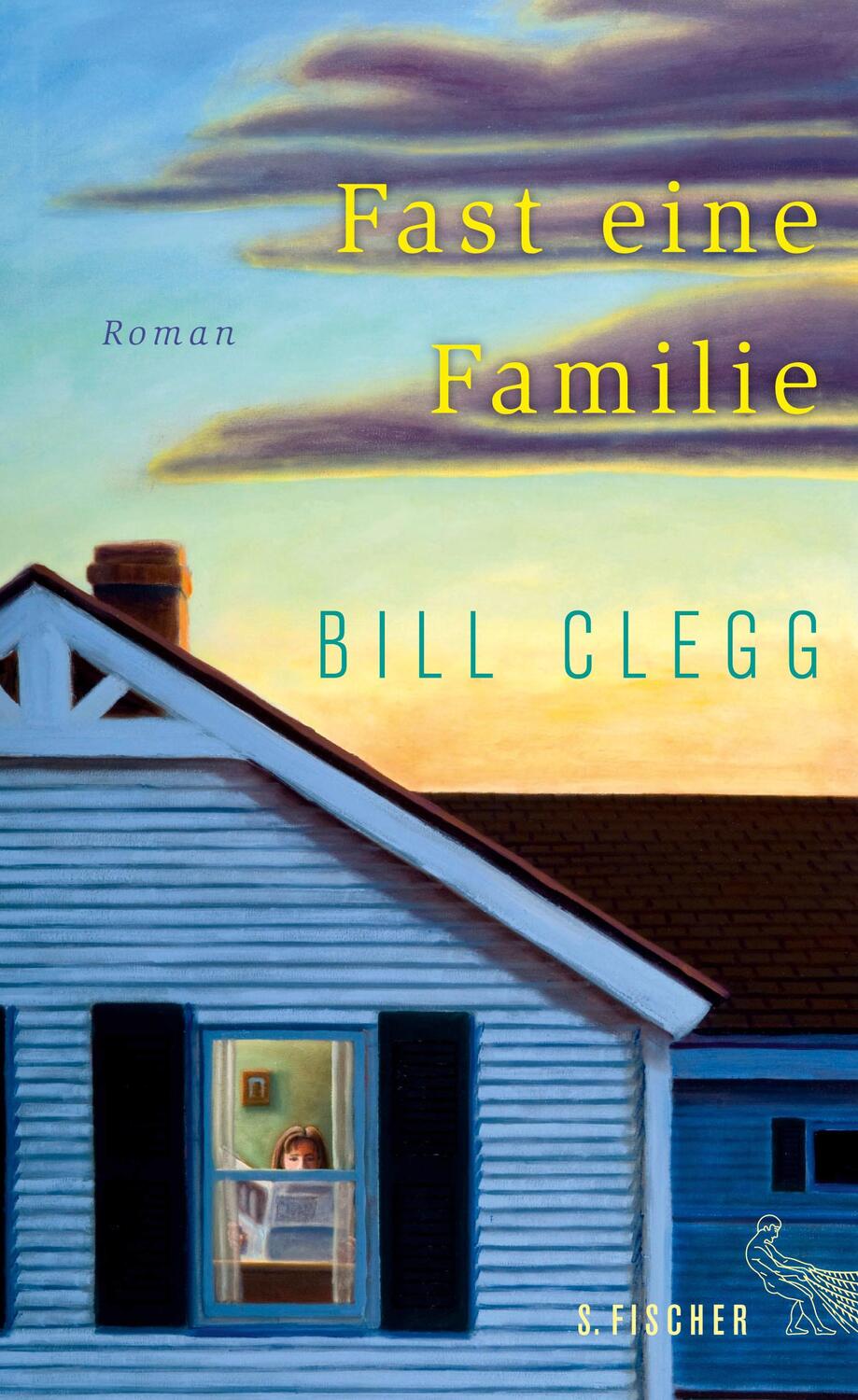 Cover: 9783100023995 | Fast eine Familie | Roman | Bill Clegg | Buch | 320 S. | Deutsch