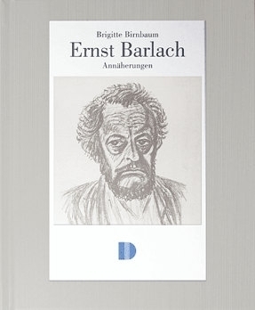 Cover: 9783910150324 | Ernst Barlach | Annährungen | Brigitte Birnbaum | Buch | 136 S. | 2008