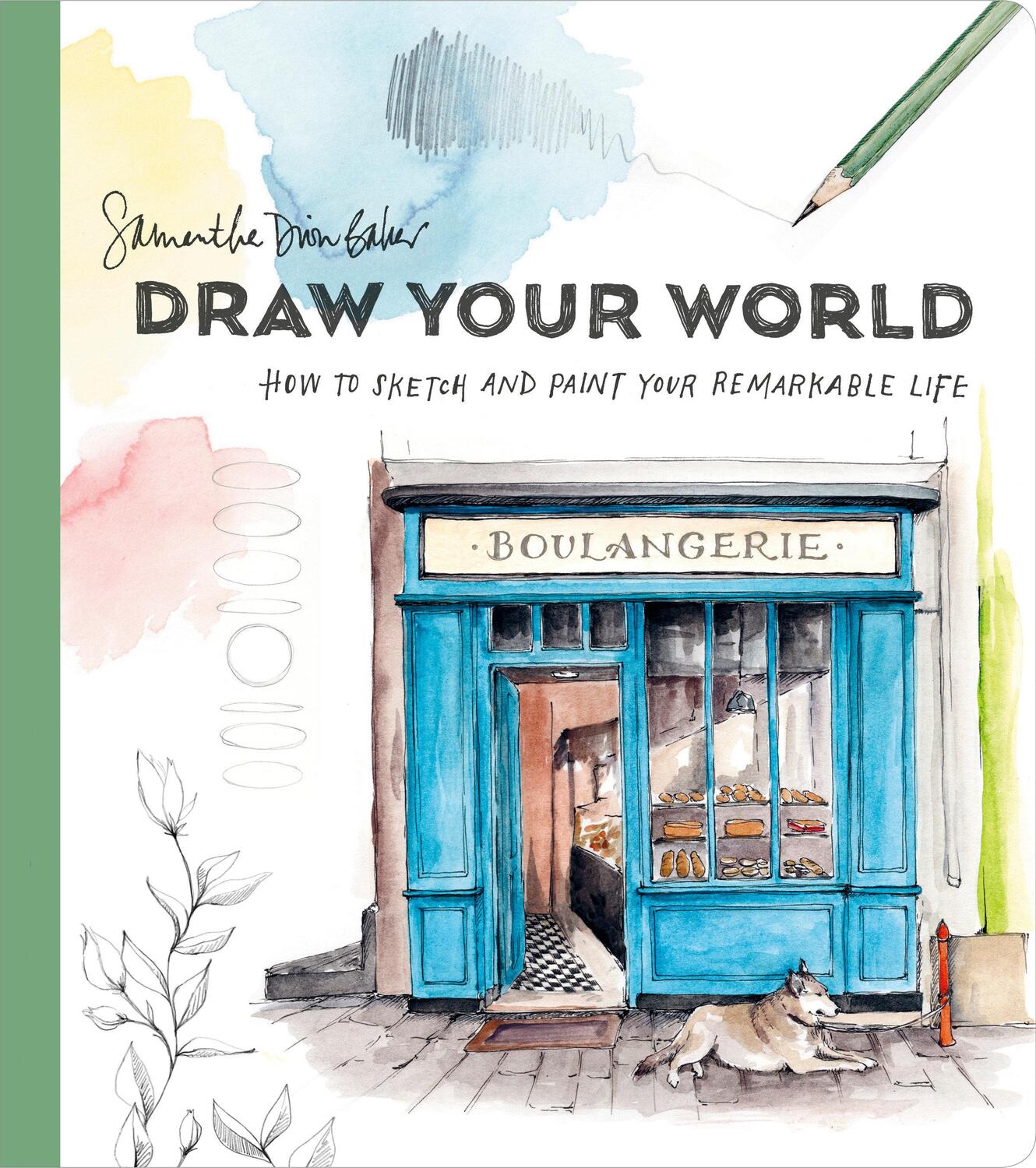 Cover: 9781984858207 | Draw Your World: How to Sketch and Paint Your Remarkable Life | Baker