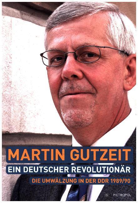 Cover: 9783863313586 | Martin Gutzeit - ein deutscher Revolutionär | Klaus Bästlein | Buch