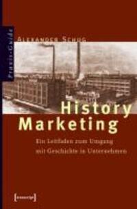Cover: 9783899421613 | History Marketing | Alexander Schug | Taschenbuch | 220 S. | Deutsch