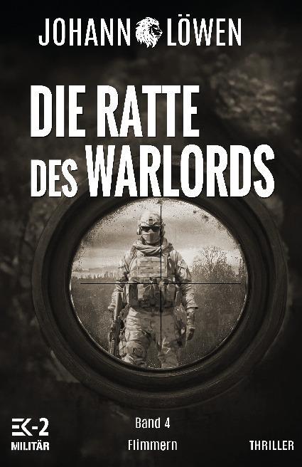 Cover: 9783964034021 | Die Ratte des Warlords Band 4 | Flimmern | Johann Löwen | Taschenbuch