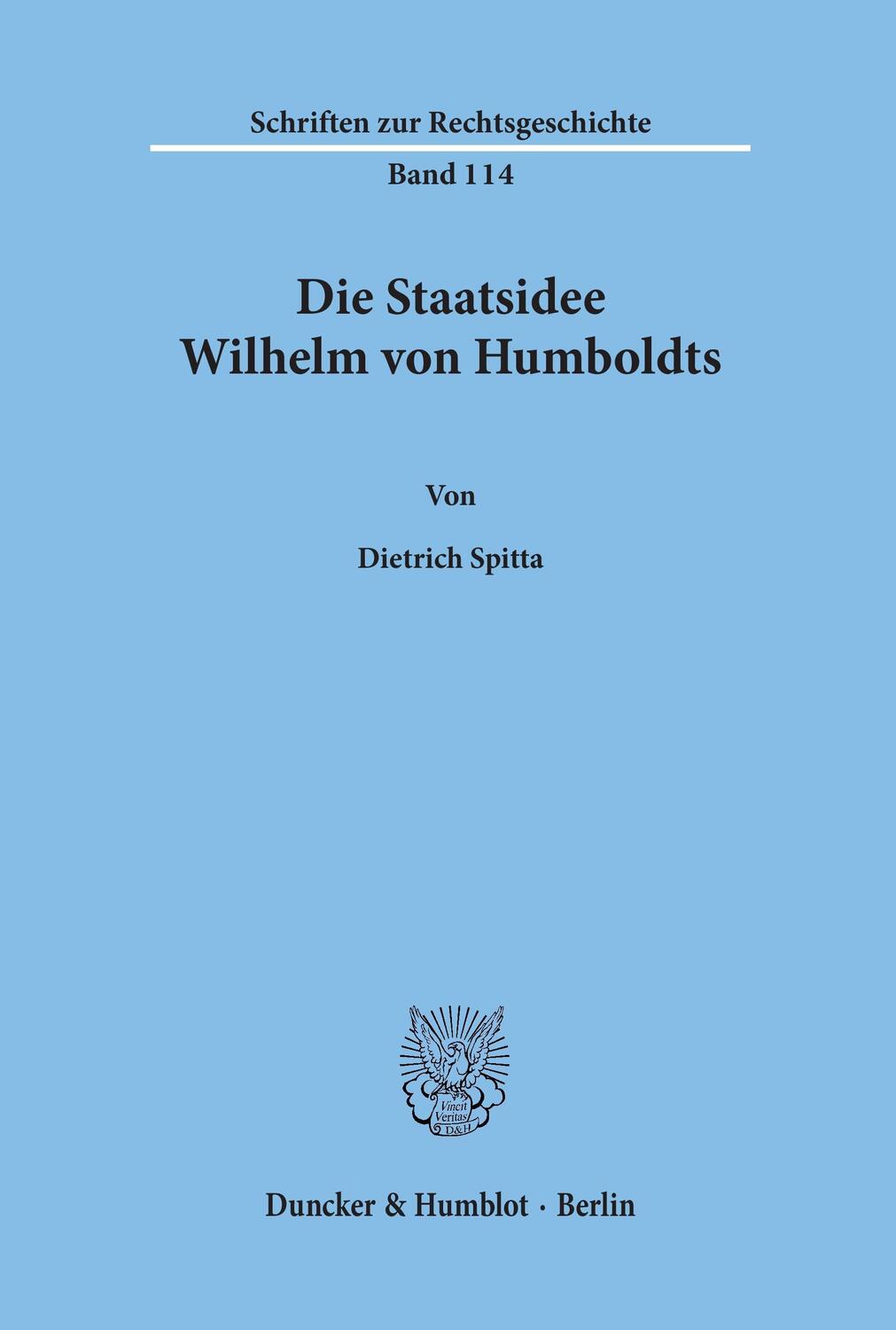 Cover: 9783428114573 | Die Staatsidee Wilhelm von Humboldts. | Dietrich Spitta | Taschenbuch