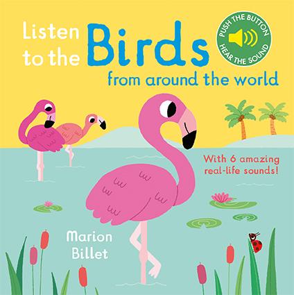 Cover: 9781788002462 | Listen to the Birds From Around the World | Marion Billet | Englisch