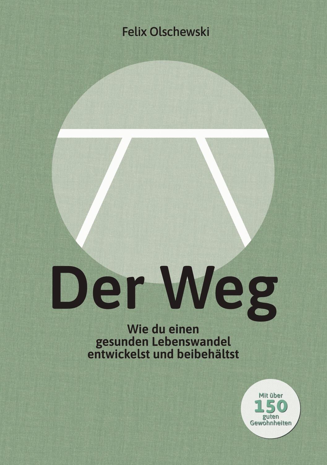 Cover: 9783758304323 | Der Weg | Felix Olschewski | Taschenbuch | Paperback | 196 S. | 2023