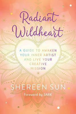 Cover: 9781401963460 | Radiant Wildheart | Shereen Sun | Taschenbuch | 2023