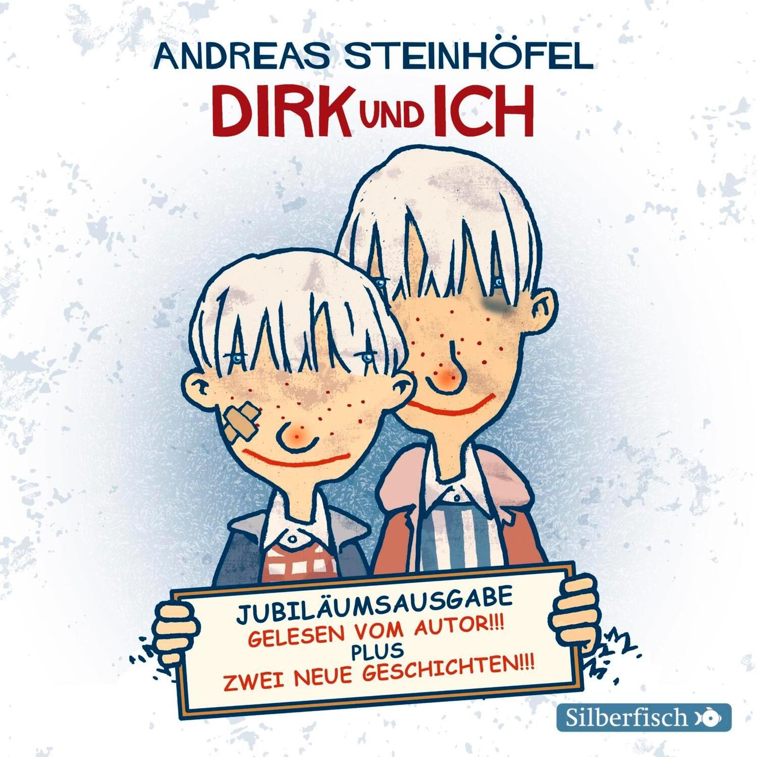 Cover: 9783867425728 | Dirk und ich (Jubiläumsausgabe) | Andreas Steinhöfel | Audio-CD | 2016