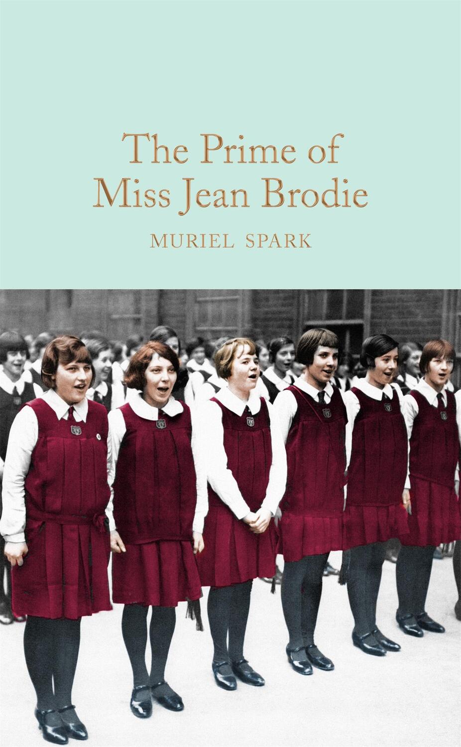 Cover: 9781509843701 | The Prime of Miss Jean Brodie | Muriel Spark | Buch | Englisch | 2017