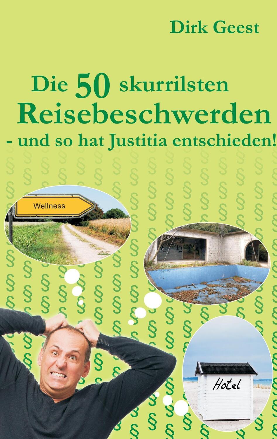 Cover: 9783734749520 | Die 50 skurrilsten Reisebeschwerden | Dirk Geest | Taschenbuch | 88 S.