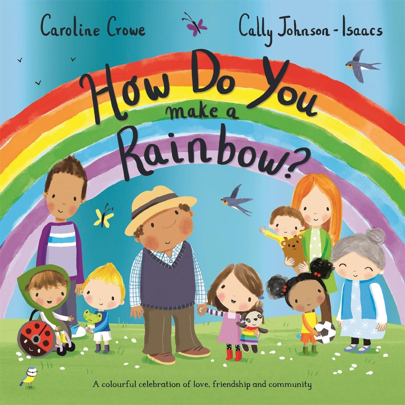 Cover: 9781529059526 | How Do You Make a Rainbow? | Caroline Crowe | Taschenbuch | Englisch