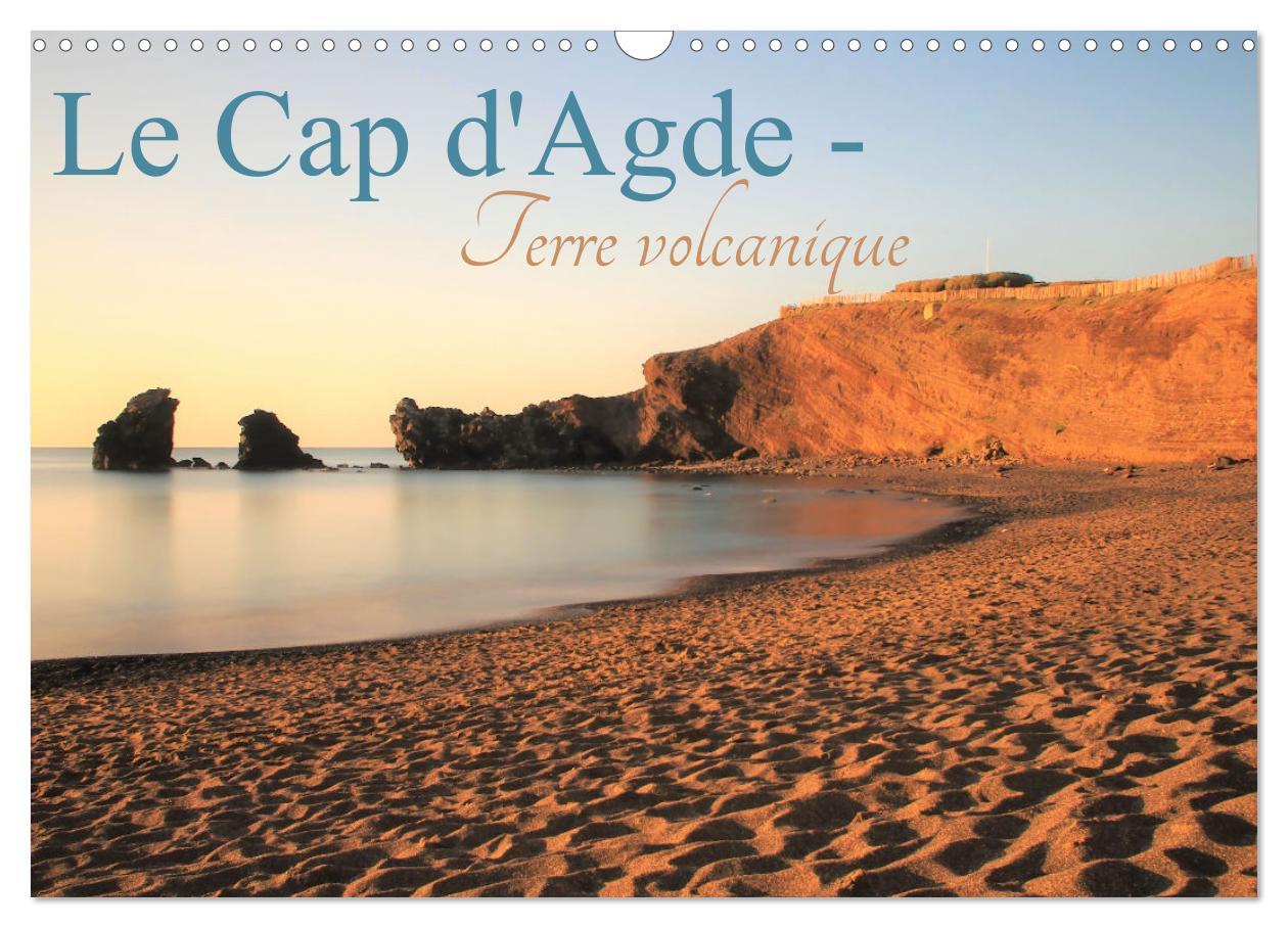 Cover: 9781325936823 | Le Cap d'Agde - Terre volcanique (Calendrier mural 2025 DIN A3...