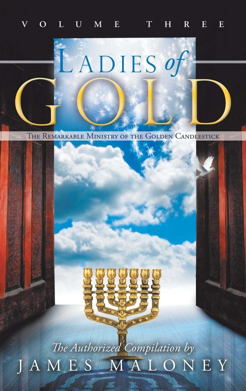 Cover: 9781449753597 | Ladies of Gold, Volume Three | James Maloney | Buch | Englisch | 2012