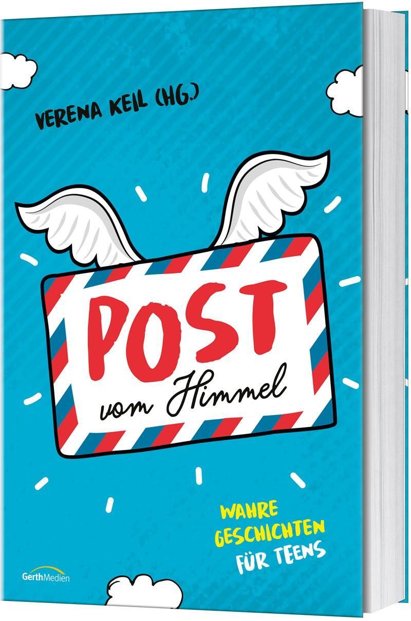 Cover: 9783957346360 | Post vom Himmel | Wahre Geschichten für Teens. | Verena Keil | Buch