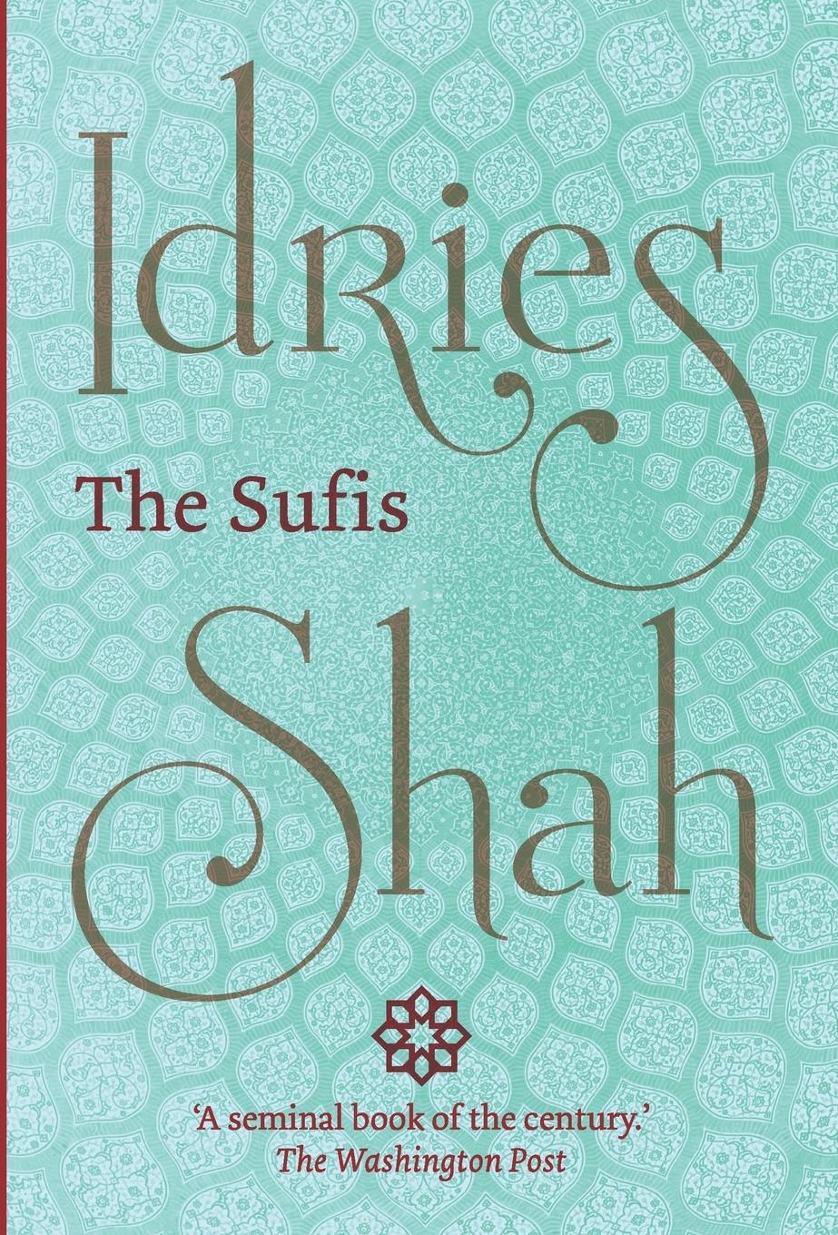 Cover: 9781784792718 | The Sufis | Idries Shah | Buch | HC gerader Rücken mit Schutzumschlag