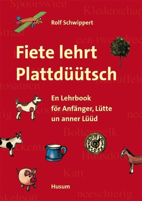 Cover: 9783898762274 | Fiete lehrt Plattdüütsch | Rolf Schwippert | Taschenbuch | 104 S.