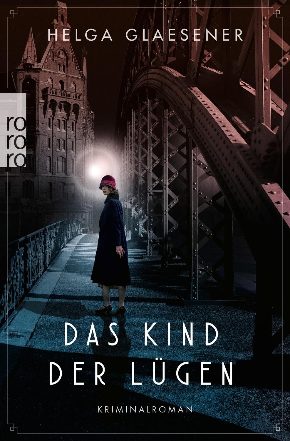 Cover: 9783499004896 | Das Kind der Lügen | Historischer Kriminalroman | Helga Glaesener