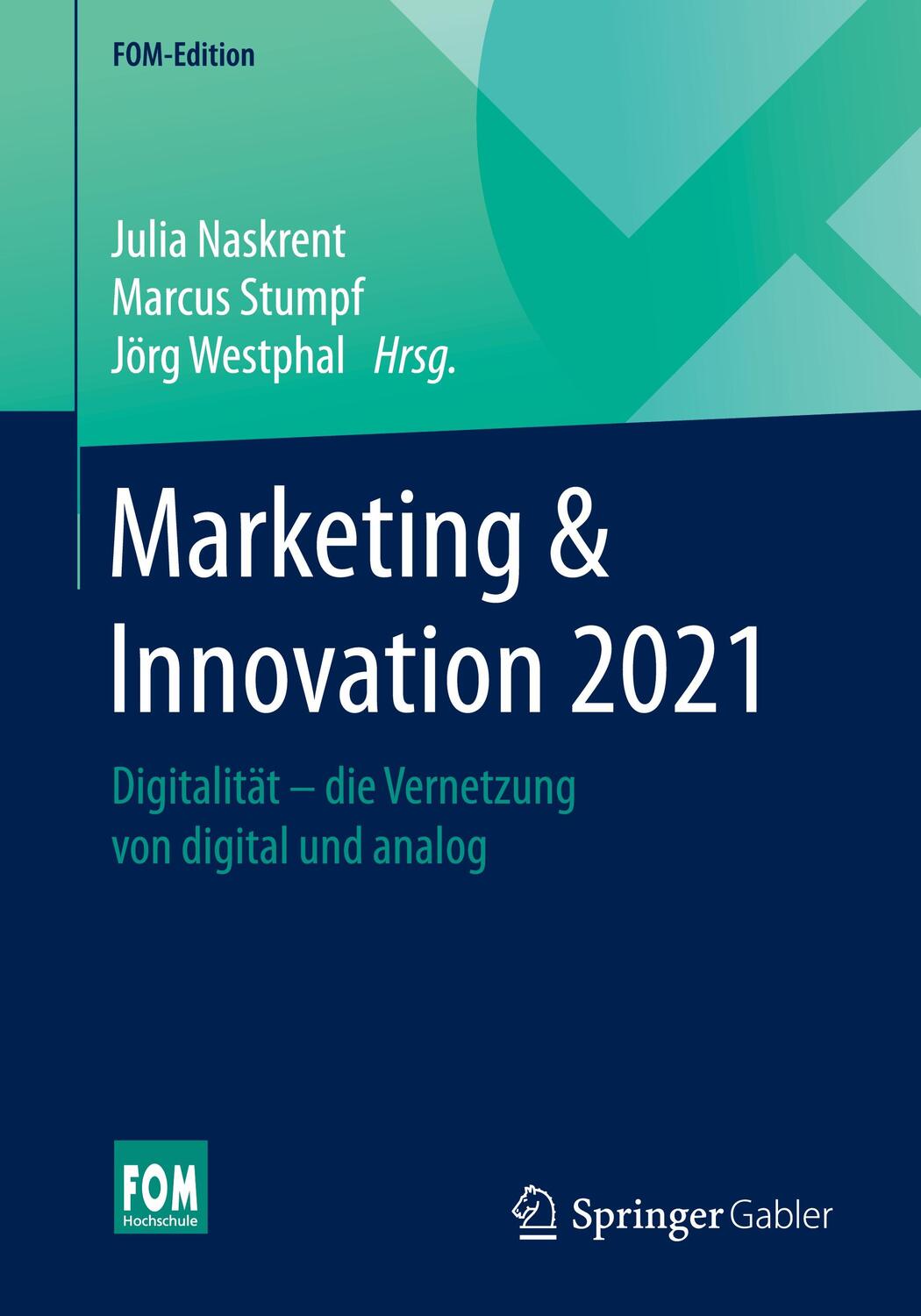 Cover: 9783658293666 | Marketing & Innovation 2021 | Julia Naskrent (u. a.) | Taschenbuch