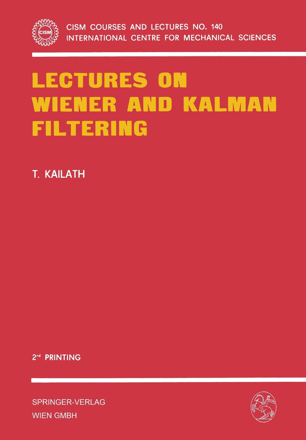 Cover: 9783211816646 | Lectures on Wiener and Kalman Filtering | T. Kailath | Taschenbuch