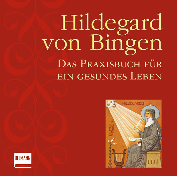 Cover: 9783741521270 | Hildegard von Bingen | Das Praxishandbuch für ein gesundes Leben