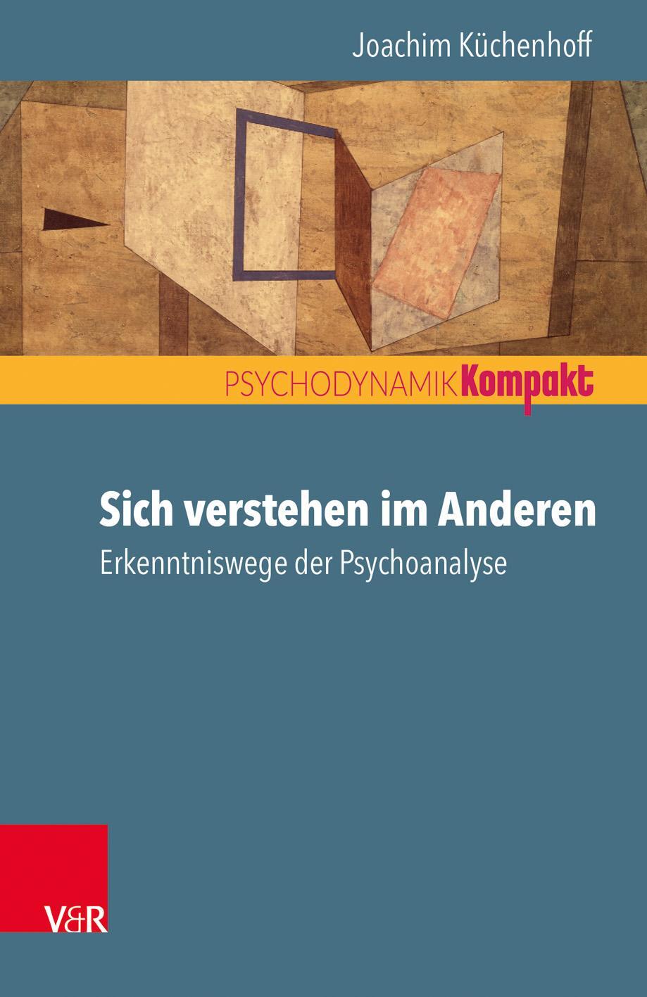 Cover: 9783525459065 | Sich verstehen im Anderen | Erkenntniswege der Psychoanalyse | Buch