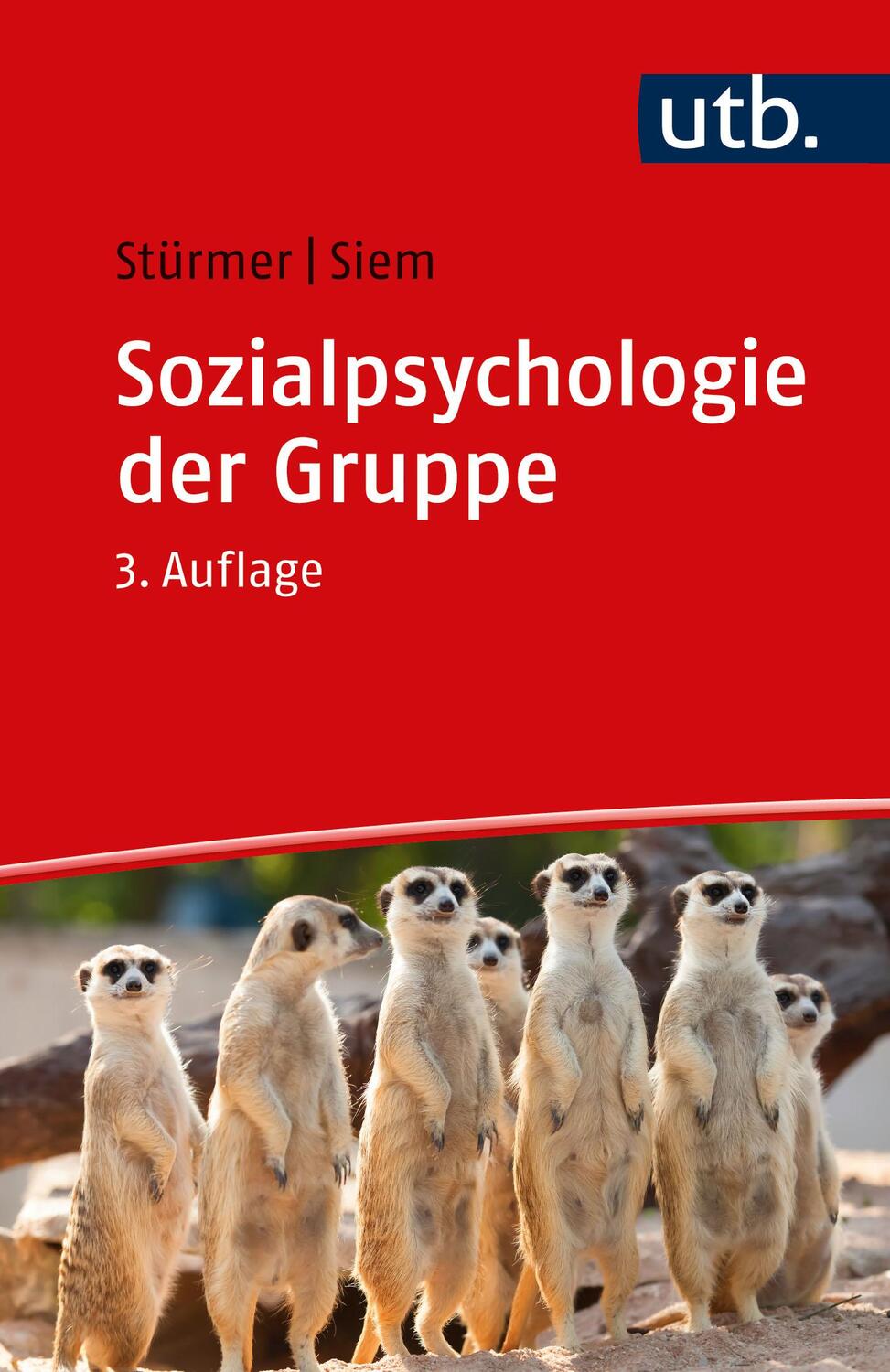 Cover: 9783825258979 | Sozialpsychologie der Gruppe | Stefan Stürmer (u. a.) | Taschenbuch