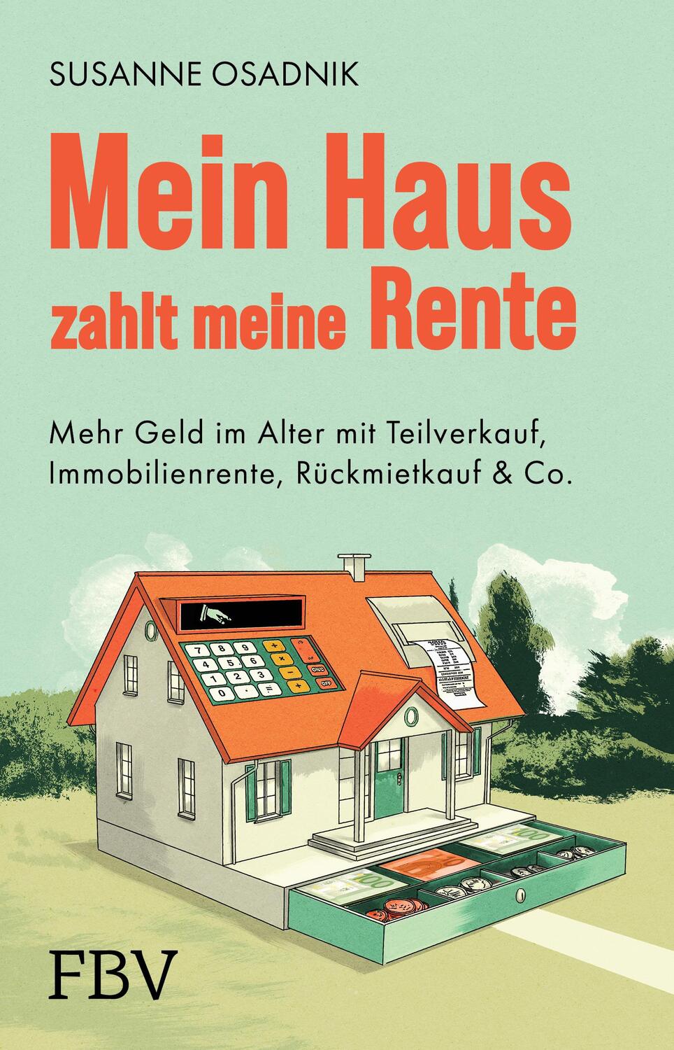Cover: 9783959726061 | Mein Haus zahlt meine Rente | Susanne Osadnik | Taschenbuch | Deutsch