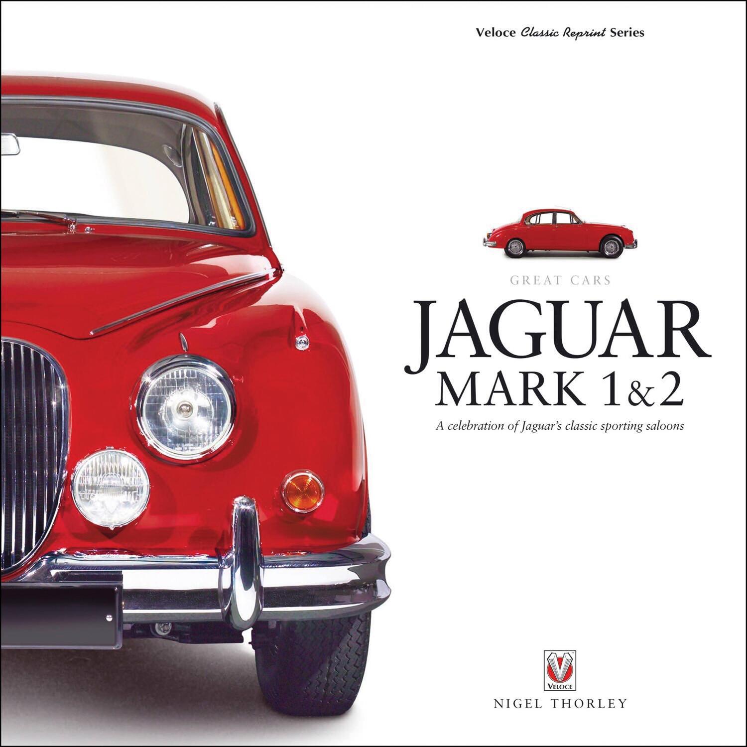 Cover: 9781787110243 | Jaguar Mark 1 &amp; 2 | A Celebration of Jaguar's Classic Sporting Saloons