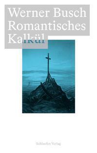 Cover: 9783987610035 | Romantisches Kalkül | Caspar David Friedrichs "Kreuz an der Ostsee"