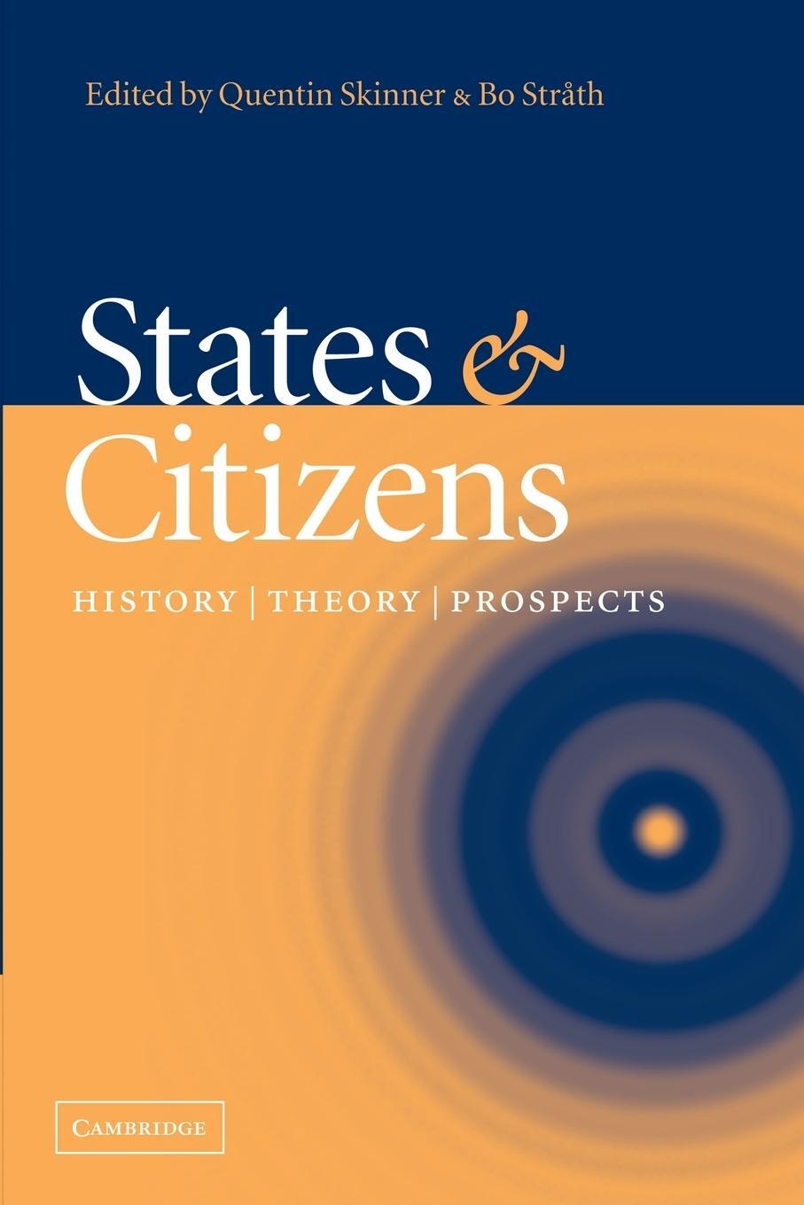 Cover: 9780521539265 | States and Citizens | History, Theory, Prospects | Bo Strath | Buch