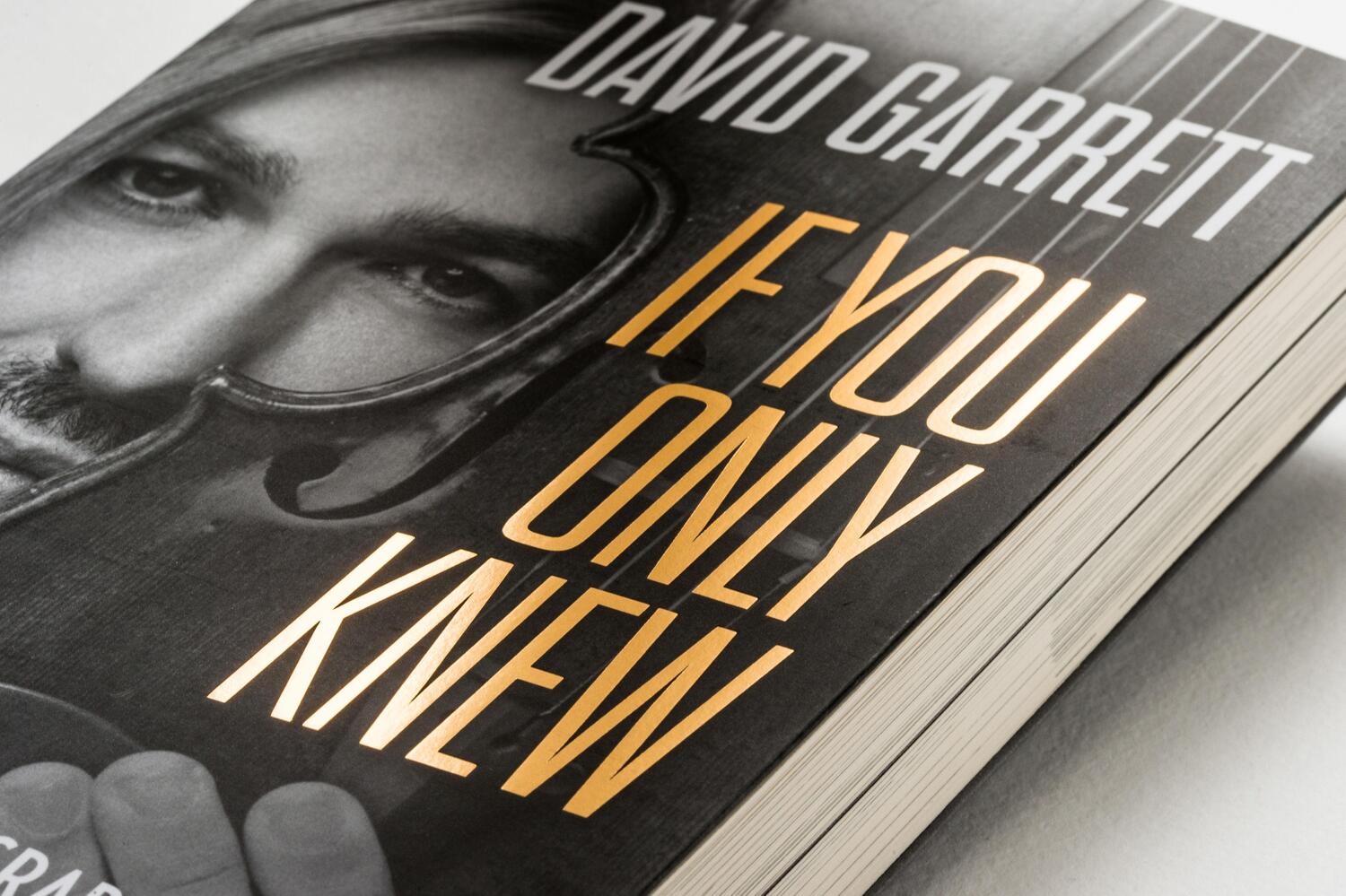 Bild: 9783453218543 | If You Only Knew | Autobiography | David Garrett (u. a.) | Taschenbuch
