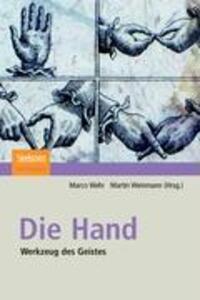 Cover: 9783827415172 | Die Hand - Werkzeug des Geistes | Martin Weinmann (u. a.) | Buch | IV
