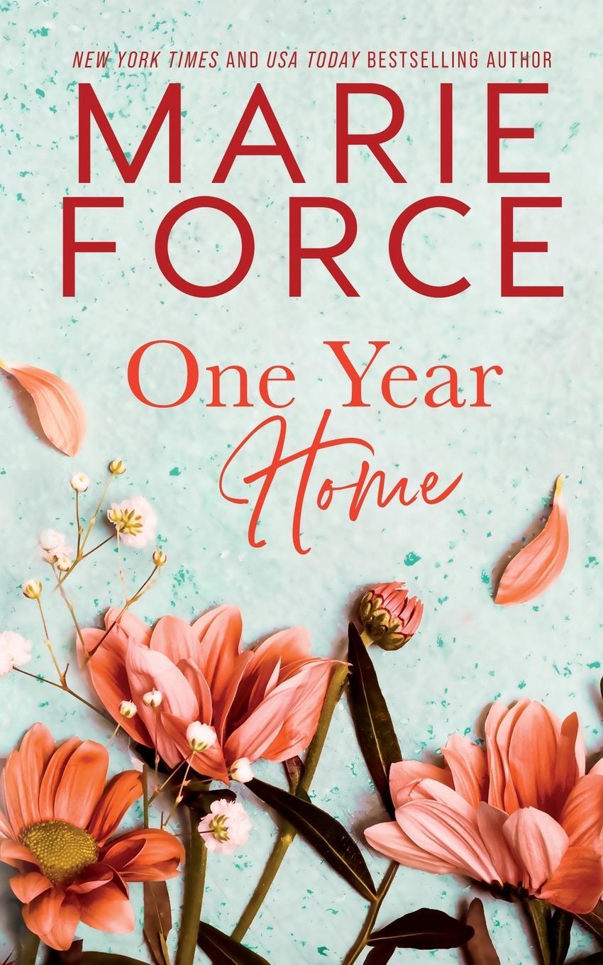 Cover: 9781958035221 | One Year Home | Marie Force | Taschenbuch | Paperback | Englisch