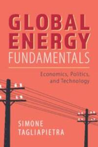 Cover: 9781108817707 | Global Energy Fundamentals | Economics, Politics, and Technology