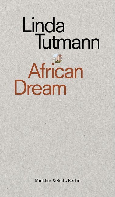 Cover: 9783957577177 | African Dream | Linda Tutmann | Taschenbuch | Klappenbroschur | 2019