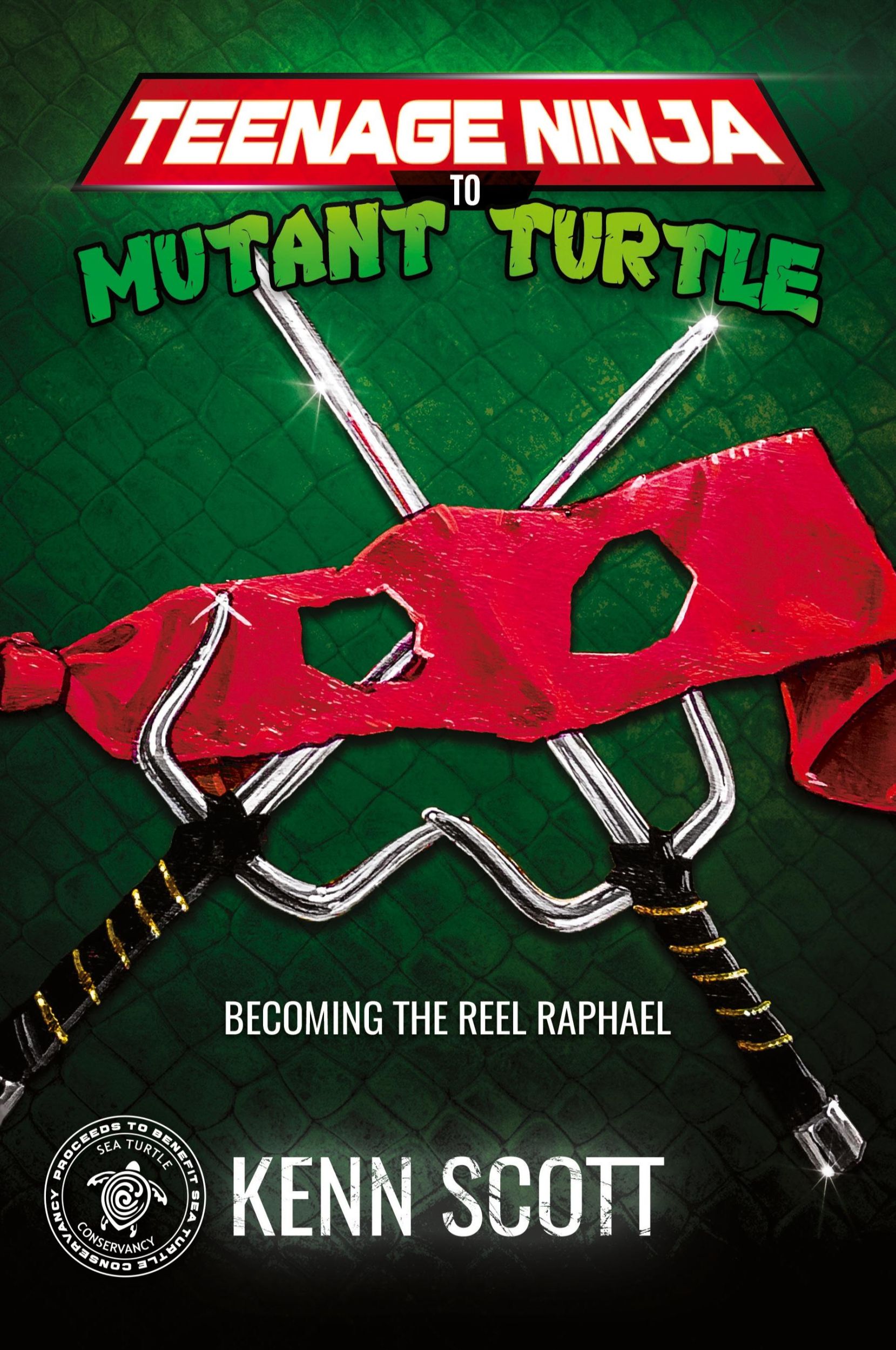 Cover: 9781734051803 | Teenage Ninja to Mutant Turtle | Becoming the Reel Raphael | Scott