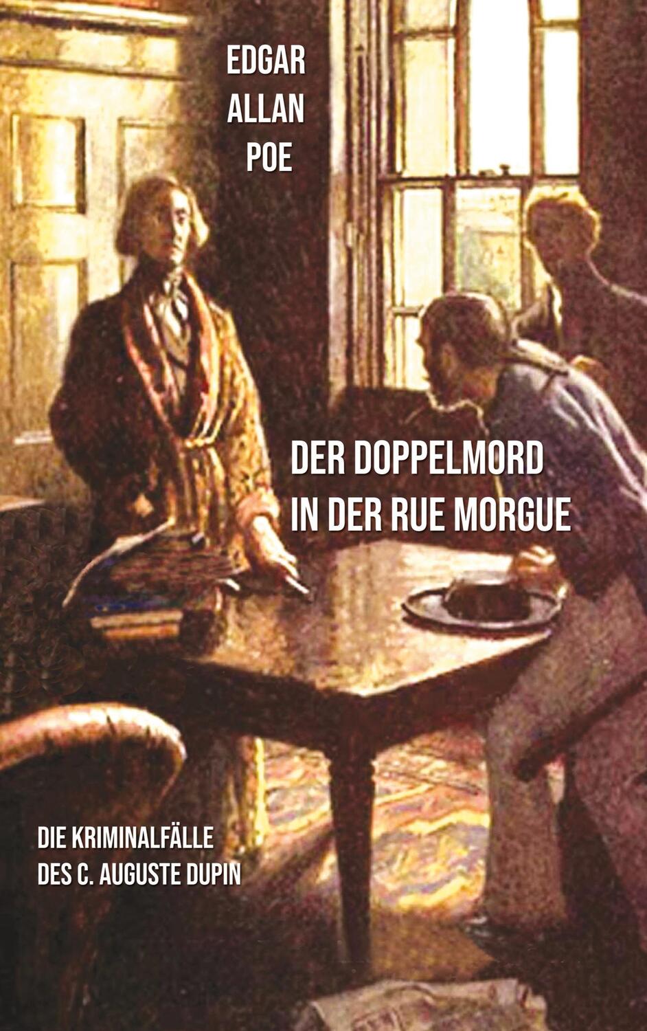 Cover: 9783756828388 | Der Doppelmord in der Rue Morgue | Edgar Allan Poe | Taschenbuch