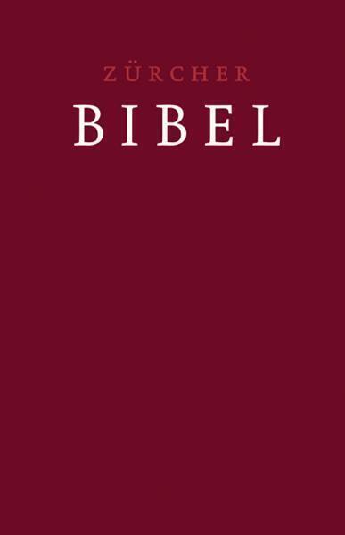 Cover: 9783859952461 | Zürcher Bibel - Leinen dunkelrot | Buch | 2008 | EAN 9783859952461