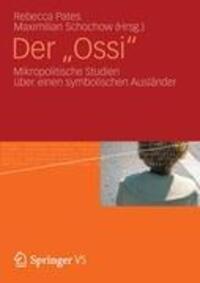 Cover: 9783531177250 | Der "Ossi" | Mikropolitische Studien über einen symbolischen Ausländer
