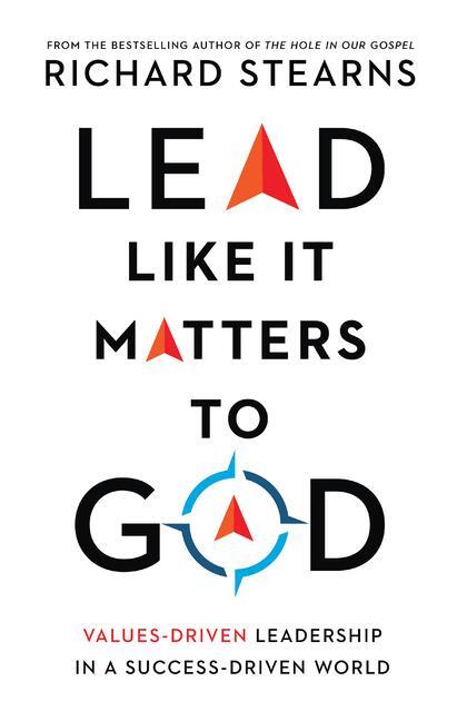 Cover: 9780830847303 | Lead Like It Matters to God - Values-Driven Leadership in a...