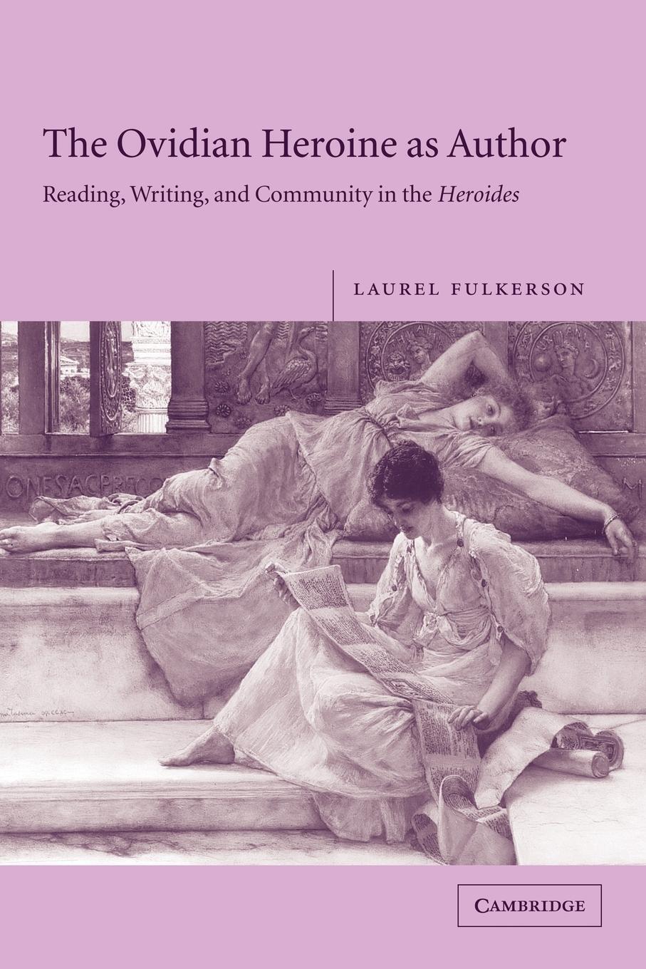 Cover: 9780521117814 | The Ovidian Heroine as Author | Laurel Fulkerson | Taschenbuch | 2009