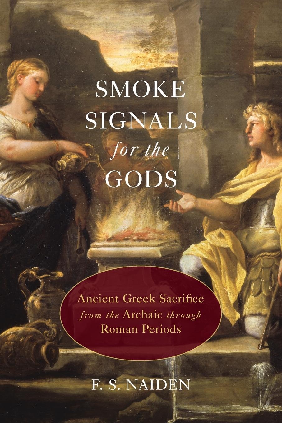 Cover: 9780190232719 | Smoke Signals for the Gods | F. S. Naiden | Taschenbuch | Englisch