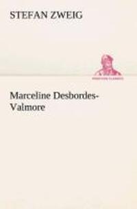 Cover: 9783849532666 | Marceline Desbordes-Valmore | Stefan Zweig | Taschenbuch | Paperback