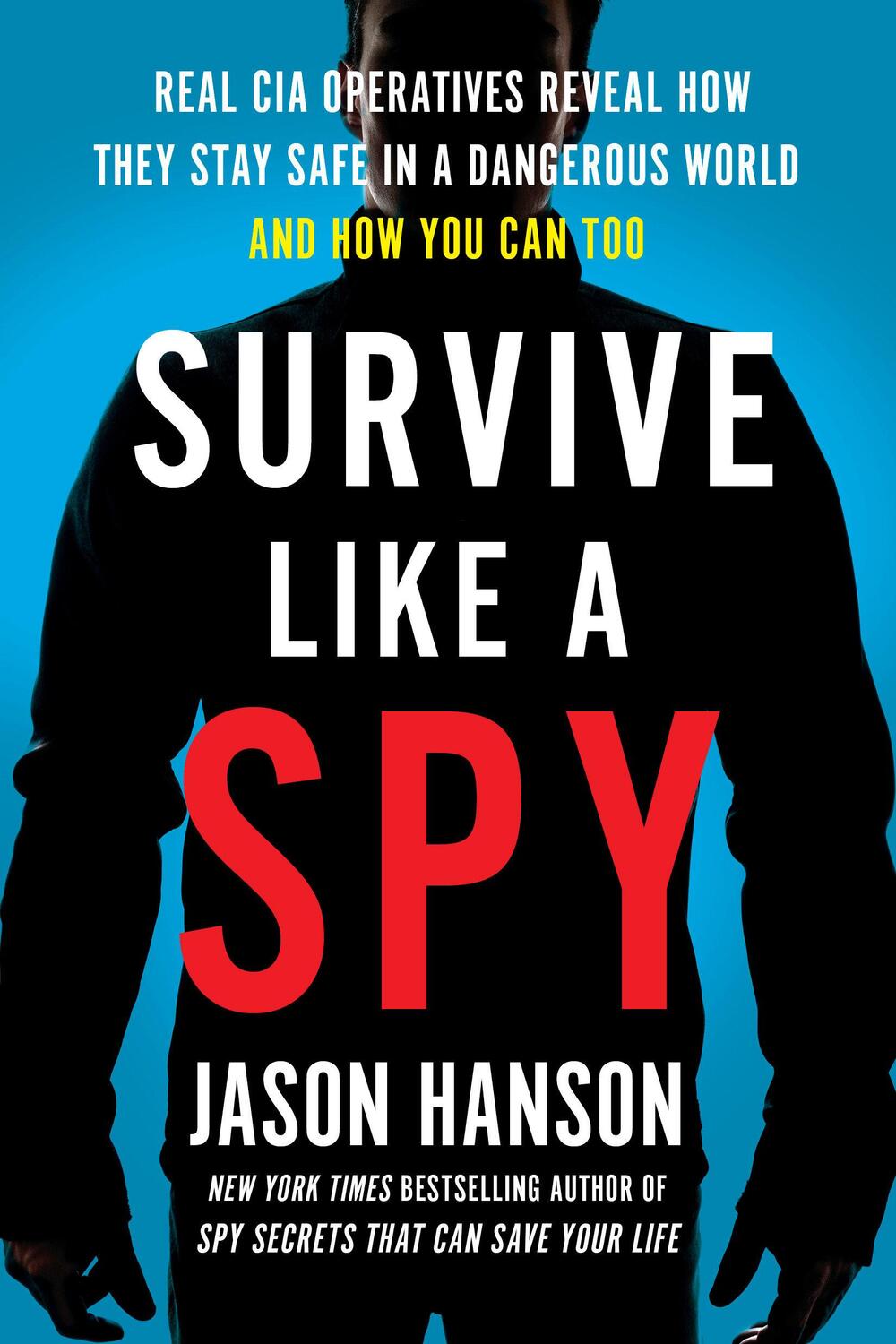 Cover: 9780143131601 | Survive Like a Spy | Jason Hanson | Taschenbuch | Englisch | 2020