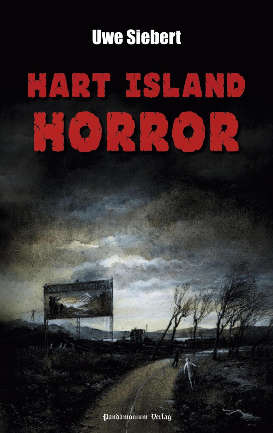 Cover: 9783944893051 | Hart Island Horror | Uwe Siebert | Taschenbuch | Paperback | 144 S.